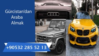 Gürcistandan Araba Almak